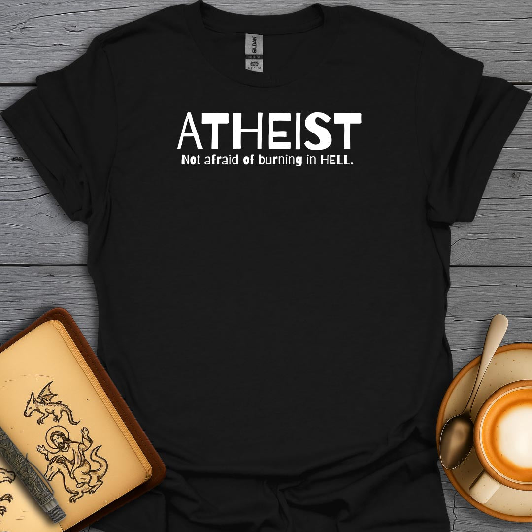 Atheist Not Afraid Of Burning In Hell