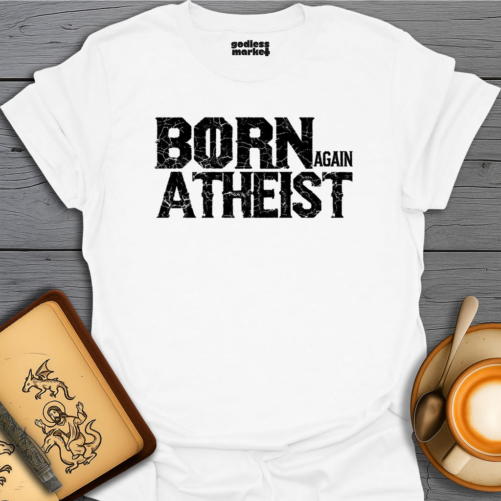 Born Again Atheist
