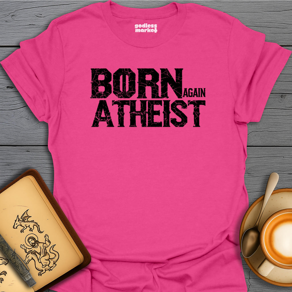 Born Again Atheist