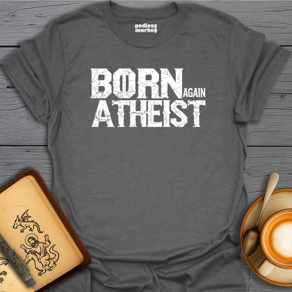 Born Again Atheist