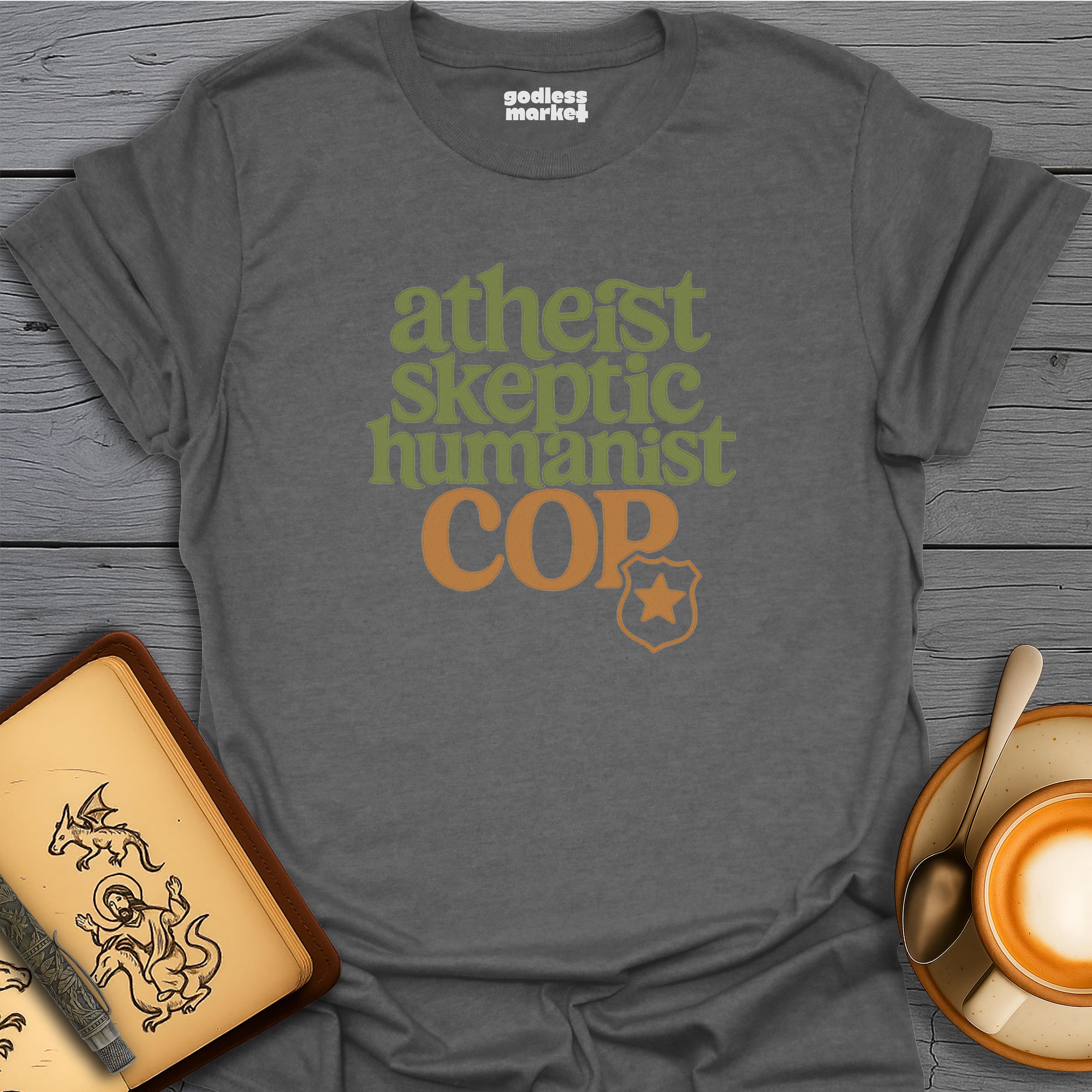 Atheist, Skeptic, Humanist, Cop