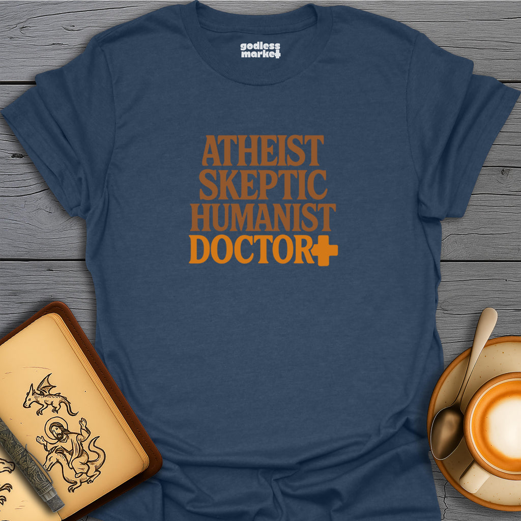 Atheist, Skeptic, Humanist, Doctor