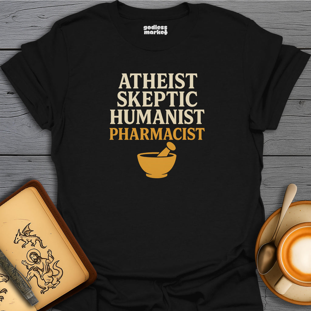 Atheist, Skeptic, Humanist, Pharmacist