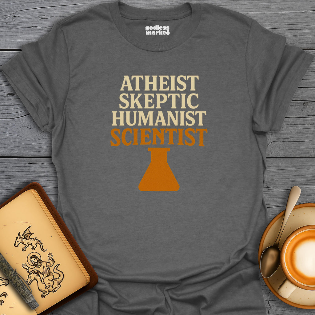 Atheist, Skeptic, Humanist, Scientist