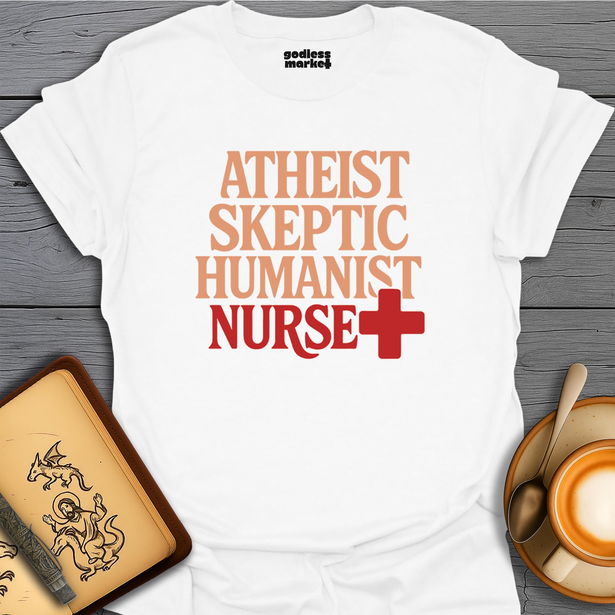 Atheist, Skeptic, Humanist, Nurse