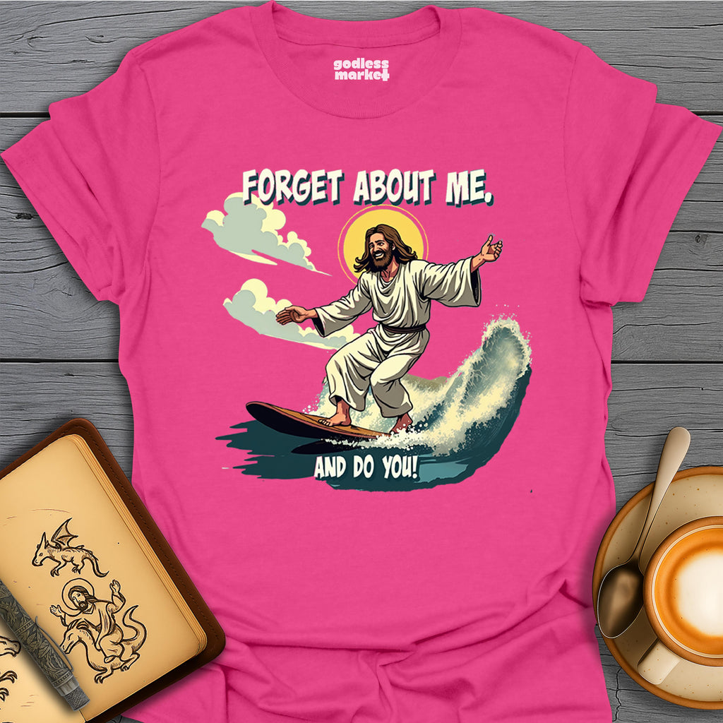 Forget About Me and Do You, Surfing