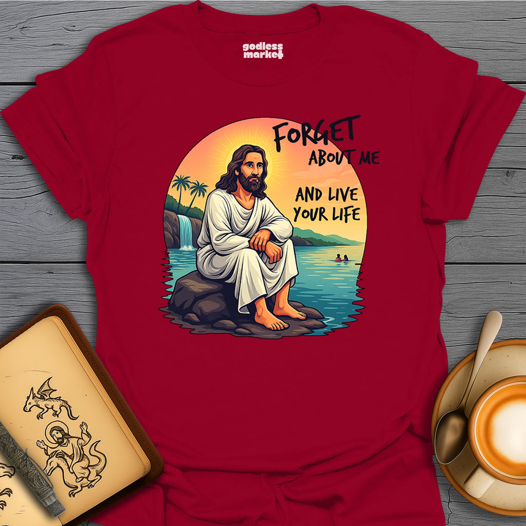 Forget About Me and Live Your Life, Sitting