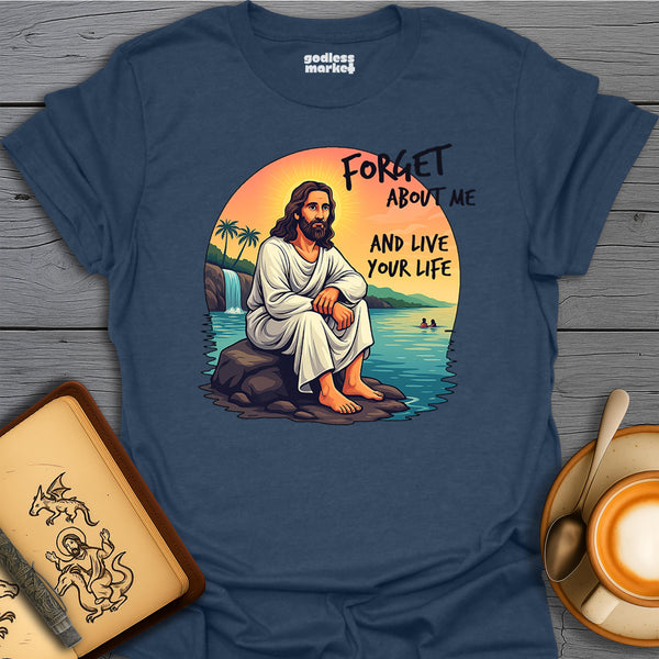 Forget About Me and Live Your Life, Sitting