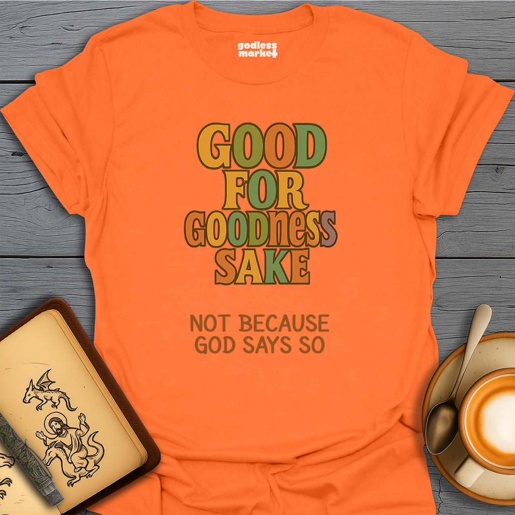 Good for Goodness Sake