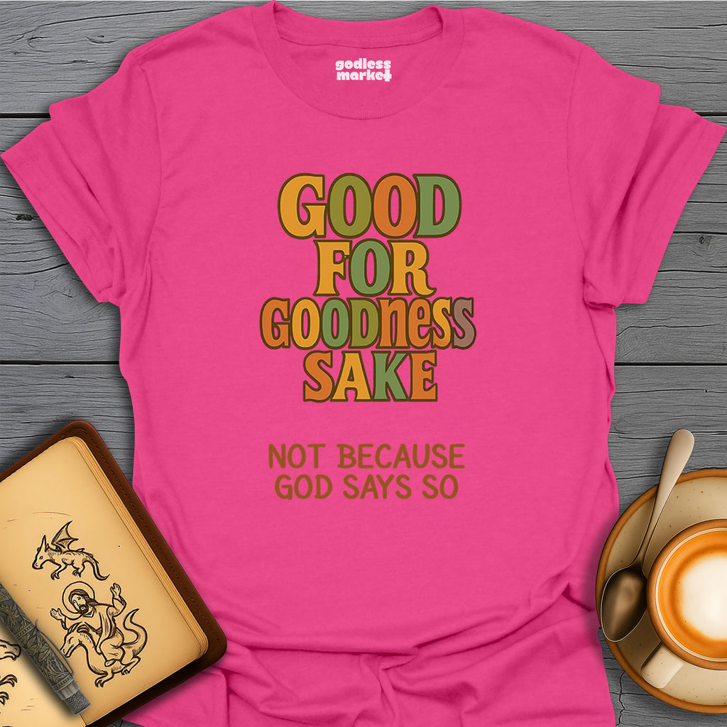 Good for Goodness Sake