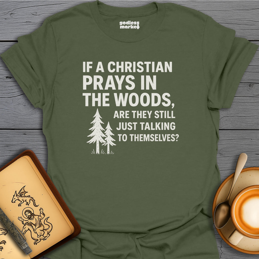 If a Christian Prays in the Woods