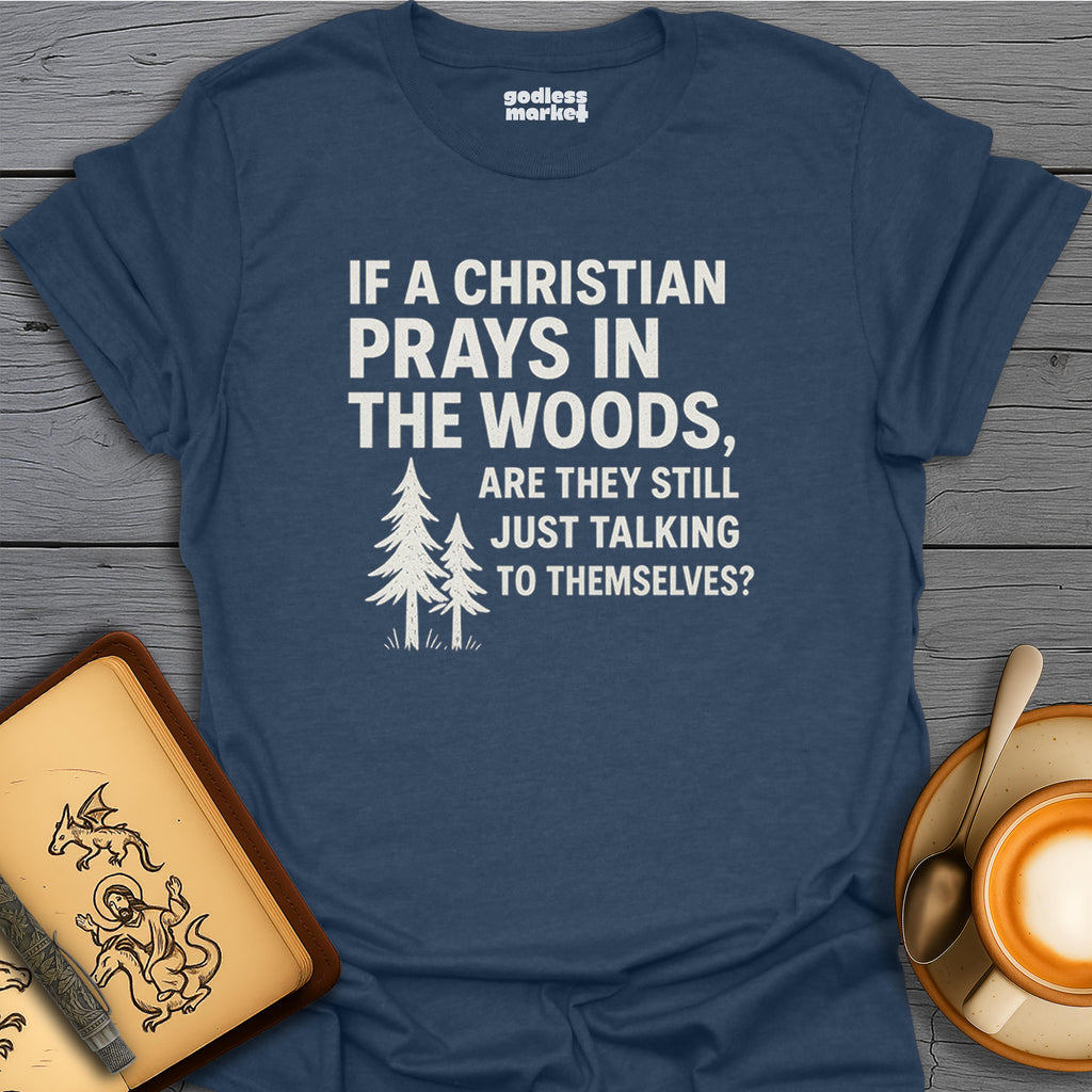 If a Christian Prays in the Woods