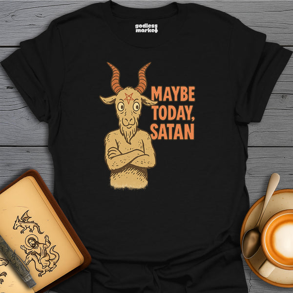 Maybe Today Satan