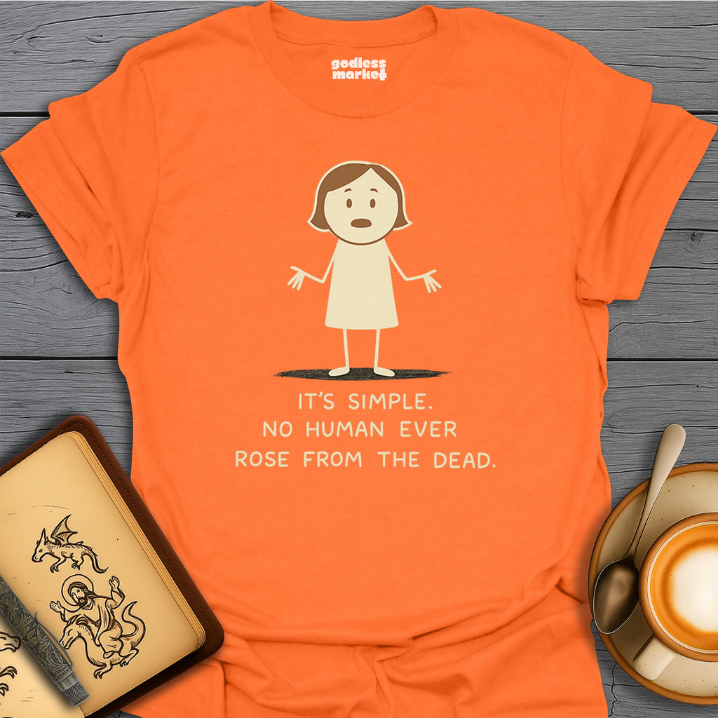 No Human Ever Rose From The Dead