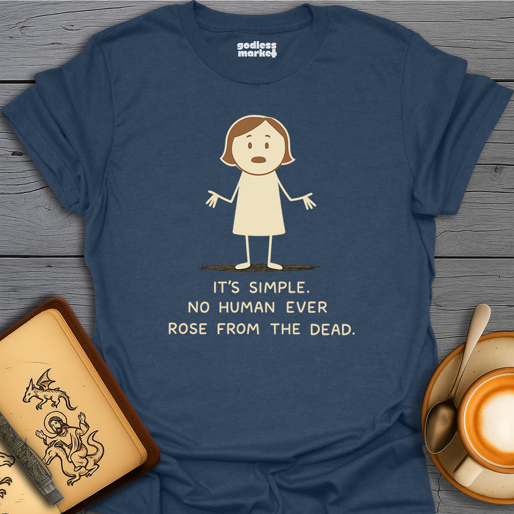 No Human Ever Rose From The Dead