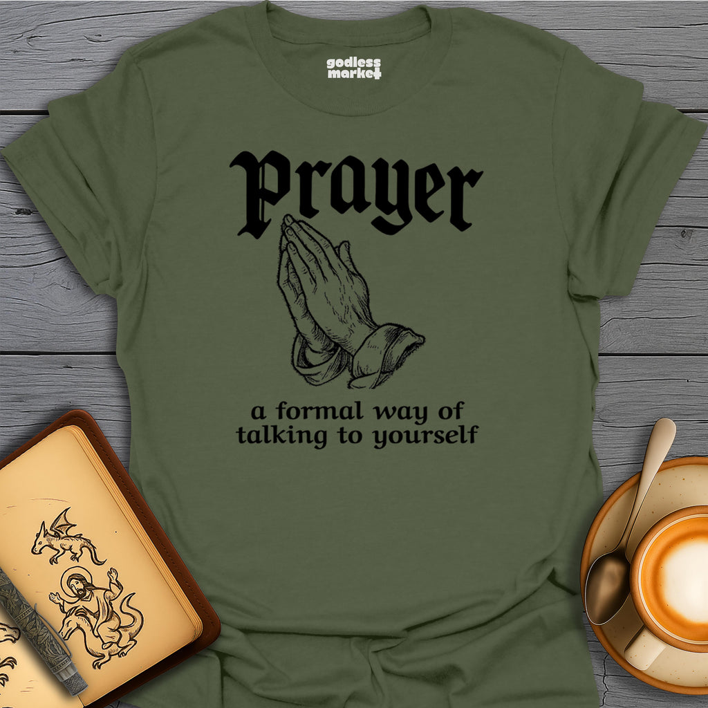 Prayer, A Formal Way Of Talking To Yourself