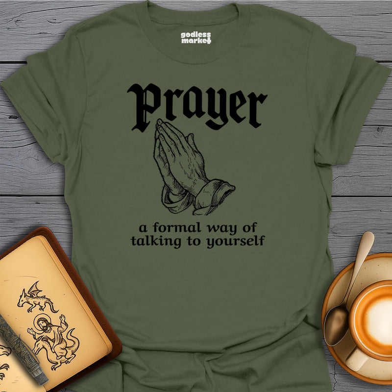 Prayer, A Formal Way Of Talking To Yourself