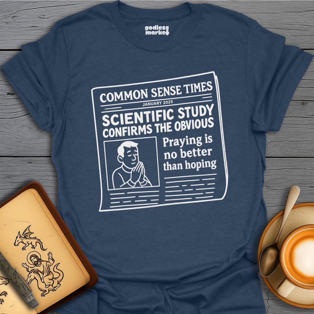 Common Sense Times, Praying is no Better Than Hoping