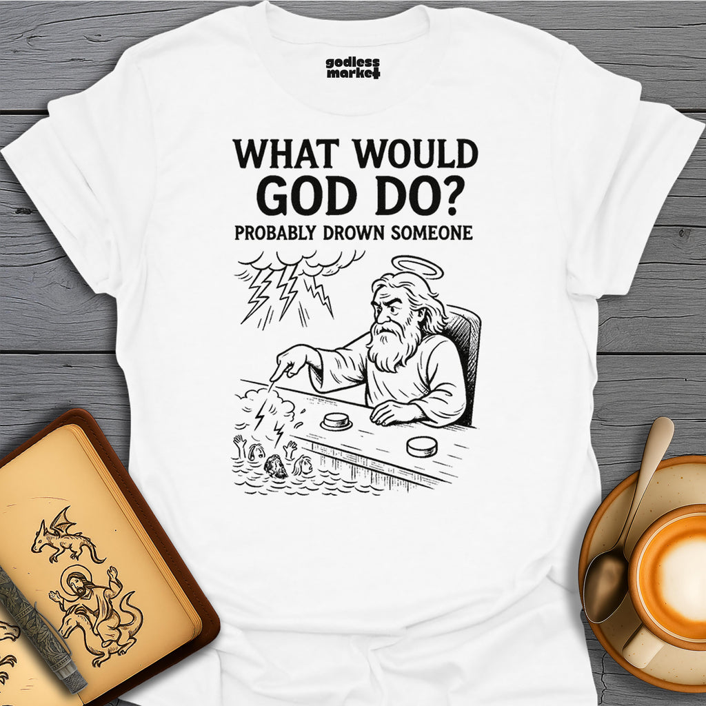 What Would God Do? Probably Drown Someone, Pool