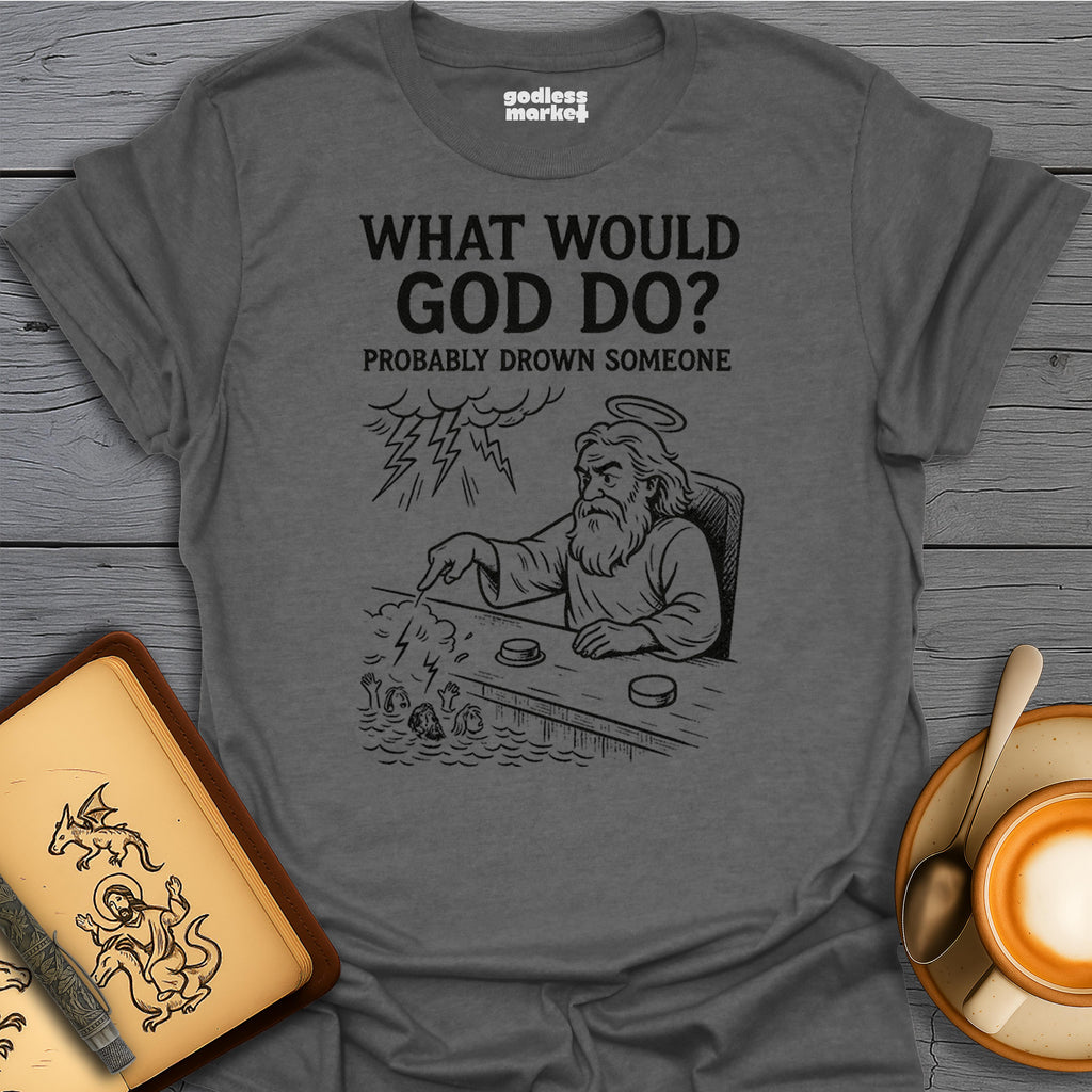 What Would God Do? Probably Drown Someone, Pool