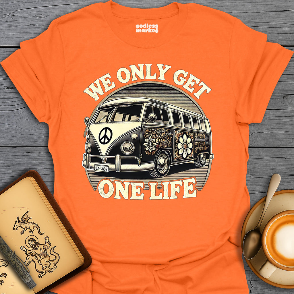 We Only Get One Life, Van