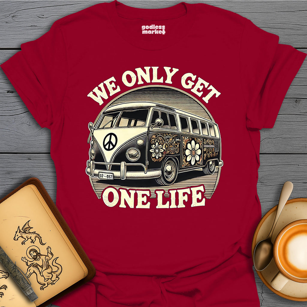 We Only Get One Life, Van