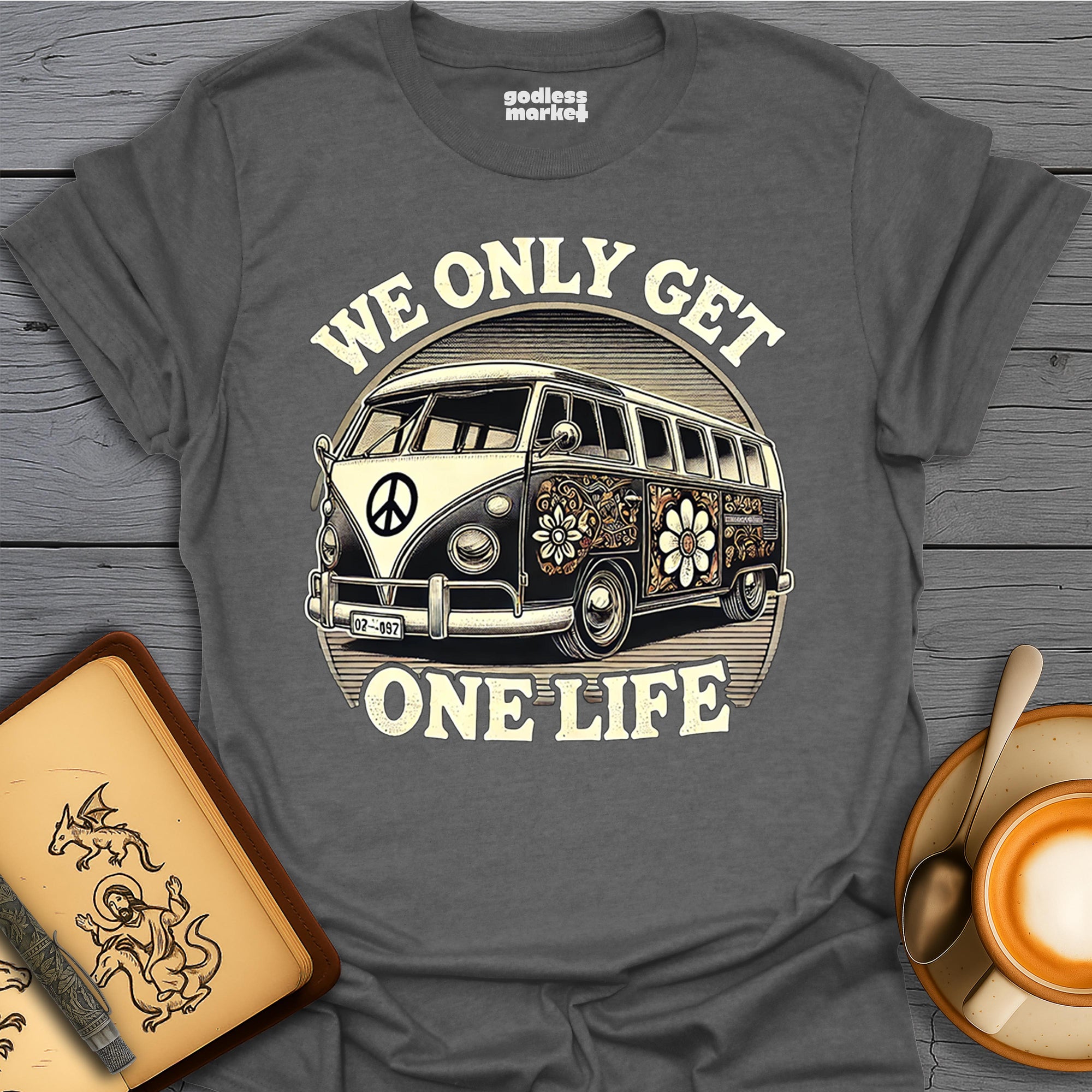 We Only Get One Life, Van