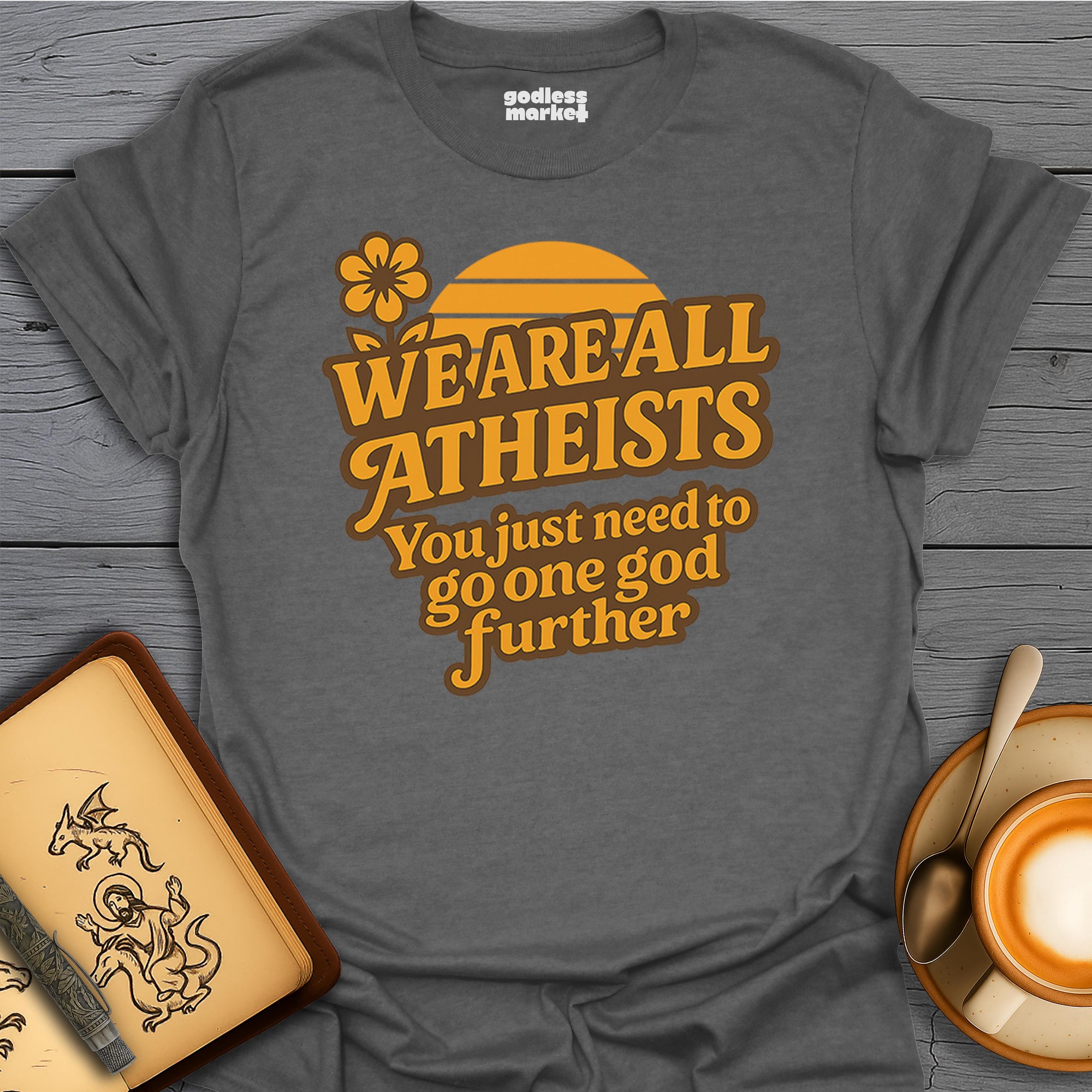 We Are All Atheists