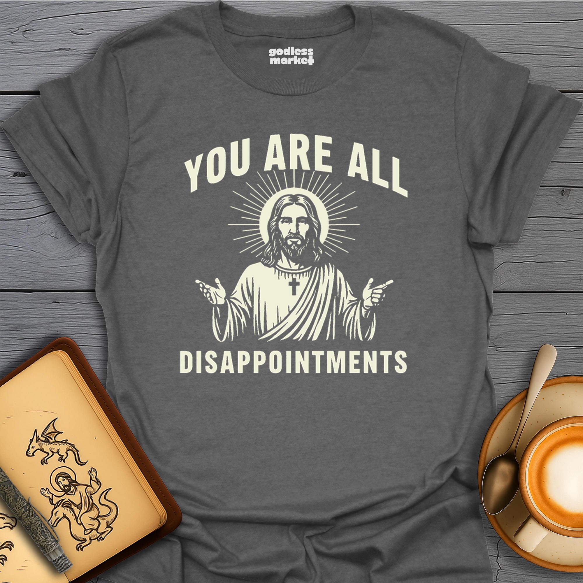 You Are All Disappointments