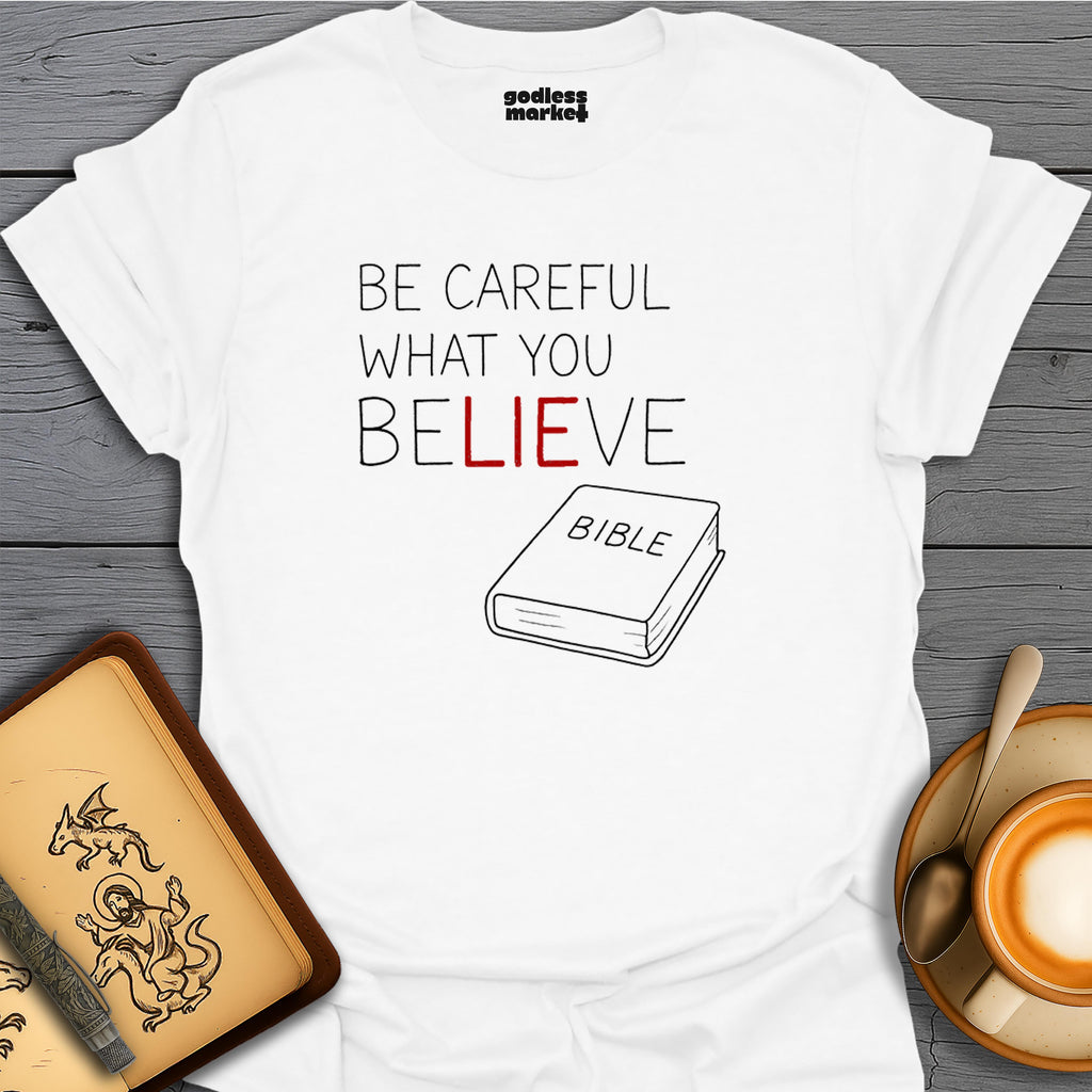 Be Careful What You Believe