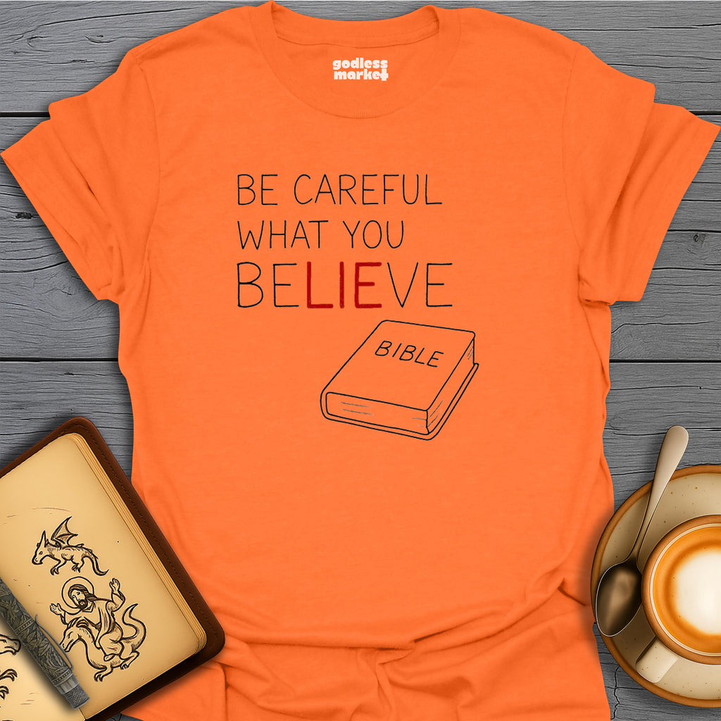 Be Careful What You Believe